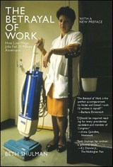 The Betrayal of Work - Beth Shulman - 9781595587299