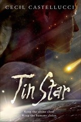 Tin Star - Cecil Castellucci - 9781596439146