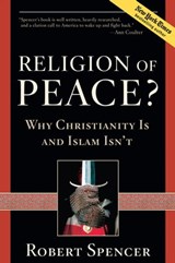 Religion of Peace? - Robert Spencer - 9781596985353