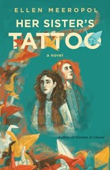 Her Sister's Tattoo - Ellen Meeropol - 9781597098557