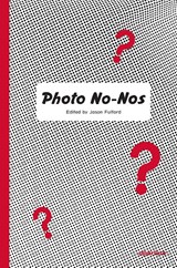 Photo No-Nos - Jason Fulford - 9781597114998