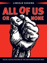 All of Us or None - Lincoln Cushing - 9781597142700
