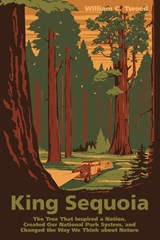 King Sequoia - William C. Tweed - 9781597143561