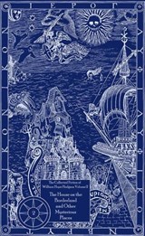 The Collected Fiction of William Hope Hodgson: House on Borderland & Other Mysterious Places - William Hope Hodgson - 9781597803687