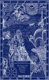 The Collected Fiction of William Hope Hodgson: The Dream Of X & Other Fantastic Visions - William Hope Hodgson - 9781597803717