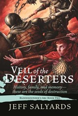 Veil of the Deserters - Jeff Salyards - 9781597804912