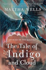 Stories of the Raksura - Martha Wells - 9781597805728