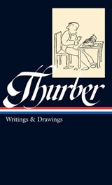 James Thurber: Writings & Drawings (LOA #90) - James Thurber - 9781598533125