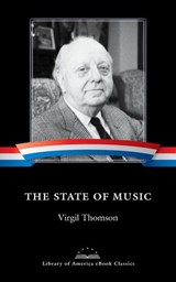 The State of Music - Virgil Thomson - 9781598534757