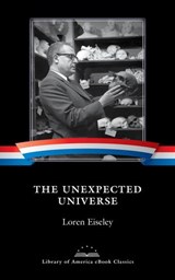 The Unexpected Universe - Loren Eiseley - 9781598535457