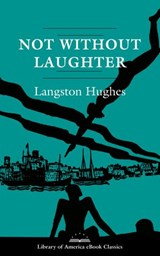 Not Without Laughter: A Novel - Langston Hughes - 9781598535969