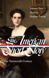 The American Short Story: The Nineteenth Century, Volume 2 (LOA #395) -  - 9781598538236