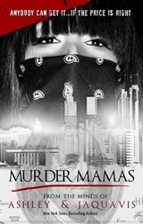 Murder Mamas - Ashley ; Jaquavis - 9781599832319