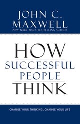 How Successful People Think - John C. Maxwell - 9781599952154