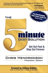 The 5-Minute Debt Solution - Chris Hendrickson ; Anthony Robbins - 9781600379840