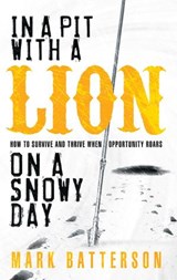 In a Pit with a Lion on a Snowy Day - Mark Batterson - 9781601422088