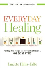 Everyday Healing - Janette Hillis-Jaffe - 9781601633828