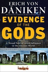 Evidence of the Gods - Erich von Däniken - 9781601635518