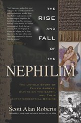 The Rise and Fall of the Nephilim - Scott Roberts - 9781601636294