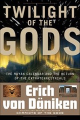 Twilight of the Gods - Erich von Däniken - 9781601636867