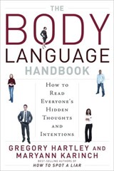 The Body Language Handbook - Gregory Hartley ; Maryann Karinch - 9781601637642