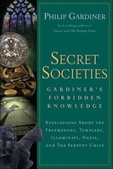 Secret Societies - Philip Gardiner - 9781601639462