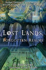 Lost Lands, Forgotten Realms - Bob Curran - 9781601639592