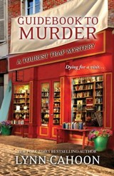 Guidebook to Murder: - Lynn Cahoon - 9781601832382
