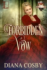 Forbidden Vow - Diana Cosby - 9781601837561
