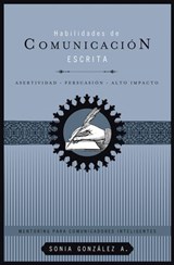 Habilidades de comunicación escrita - Sonia González Boysen - 9781602556799