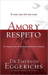 Amor y respeto - Dr. Emerson Eggerichs - 9781602556850