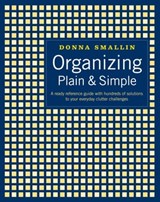 Organizing Plain & Simple - Donna Smallin - 9781603422147