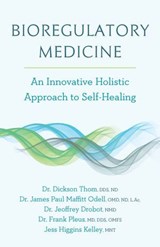 Bioregulatory Medicine - Dickson Thom ; James Paul Maffitt Odell ; Jeoffrey Drobot ; Frank Pleus ; Jess Higgins Kelley - 9781603588225