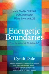Energetic Boundaries - Cyndi Dale - 9781604076462