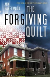 The Forgiving Quilt - Ann Hazelwood - 9781604603293