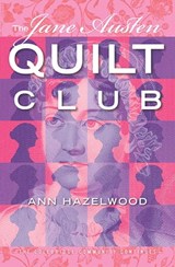 The Jane Austen Quilt Club - Ann Hazelwood - 9781604604764