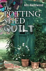 The Potting Shed Quilt - Ann Hazelwood - 9781604606782