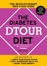 The Diabetes DTOUR Diet - Barbara Quinn ; Francine R. Kaufman ; Editors Of Prevention Magazine - 9781605293196