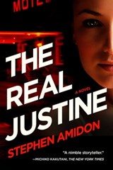 The Real Justine - Stephen Amidon - 9781605988665