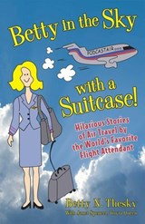 Betty in the Sky With a Suitcase - Betty N Thesky - 9781606390184