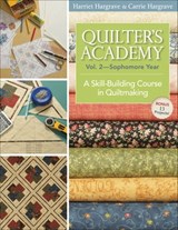 Quilter's Academy, Volume 2—Sophomore Year - Harriet Hargrave ; Carrie Hargrave - 9781607051398