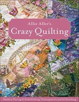 Allie Aller's Crazy Quilting - Allie Aller - 9781607051817