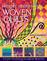 Simply Stunning Woven Quilts - Anna Faustino - 9781607052890
