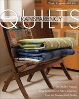 Transparency Quilts - Weeks Ringle ; Bill Kerr - 9781607054511