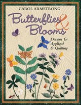Butterflies & Blooms - Carol Armstrong - 9781607054948