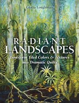 Radiant Landscapes - Gloria Loughman - 9781607056317