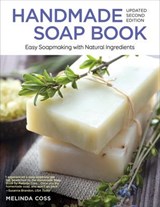 Handmade Soap Book, Updated 2nd Edition - Melinda Coss - 9781607652014