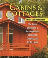 Cabins & Cottages, Revised & Expanded Edition - Skills Institute Press - 9781607655336
