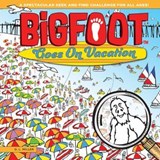 BigFoot Goes on Vacation - D. L. Miller - 9781607655657