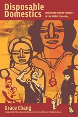 Disposable Domestics - Grace Chang ; Alicia Garza - 9781608465293